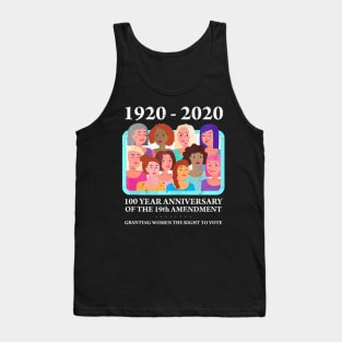 Women Rights Right To Vote 19Th Amendment 100 Years Tank Top